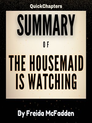 cover image of Summary of the Housemaid Is Watching